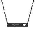 Cutout Heart Bar Necklace — Engraved "Still Choosing You" Personalized Pendant